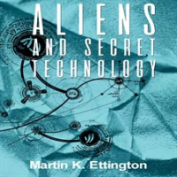 Aliens_and_Secret_Technology-A_Theory_of_the_Hidden_Truth